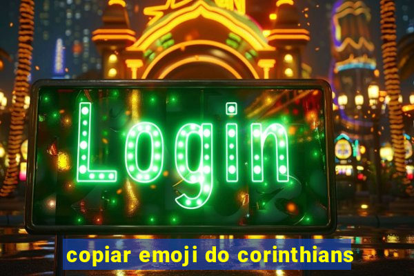 copiar emoji do corinthians